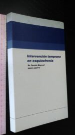 Intervención temprana en esquizofrenia - Fermin Mayoral