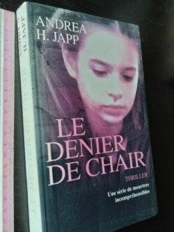 Le denier de chair - Andrea H. Japp