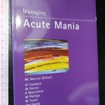 Managing acute mania - R. K. Morriss