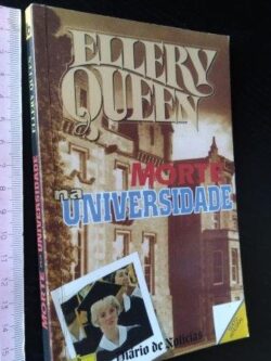 Morte na universidade - Ellery Queen