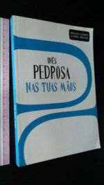 Nas tuas mãos - Inês Pedrosa
