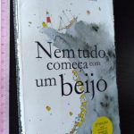 Nem tudo começa com um beijo - Jorge Araújo / Pedro Sousa Pereira