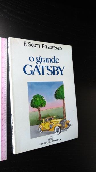 O grande Gatsby - F. Scott Fitzgerald O grande Gatsby - F. Scott Fitzgerald