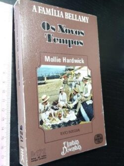 Os novos tempos - Mollie Hardwick