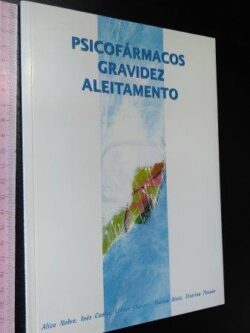 Psicofármacos Gravidez Aleitamento - Alice Nobre