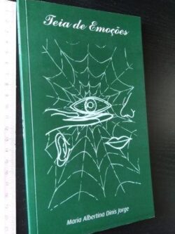 Teia de emoções - Maria Albertina Dinis Jorge