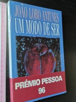 Um modo de ser - João Lobo Antunes
