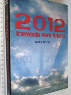 2012 Travessia para futuro - Mark Borax