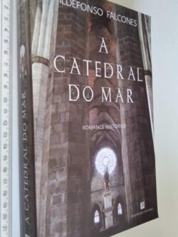 A catedral do mar - Ildefonso Falcones