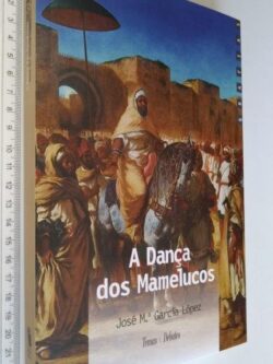 A dança dos mamelucos - José Maria García López
