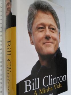 A minha vida - Bill Clinton