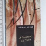 A passagem do Diabo - Frédéric Richaud