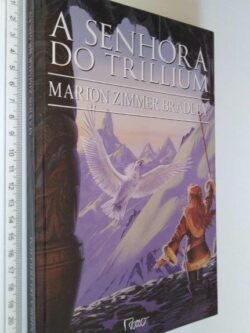A senhora do Trillium - Marion Zimmer Bradley