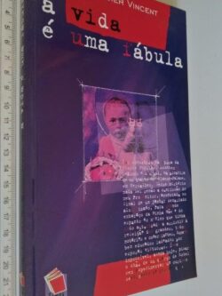 A vida é uma fábula - Jean-Didier Vincent
