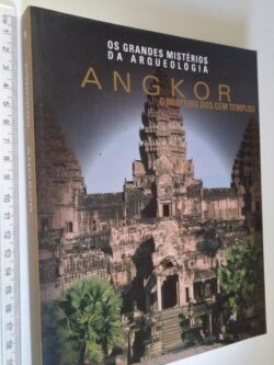 Angkor O mistério dos cem templos -