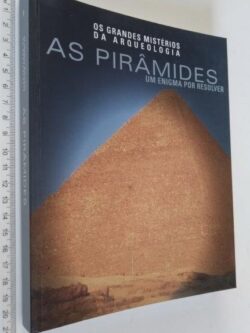 As pirâmides (Um enigma por resolver) -