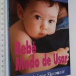 Bebé Modo de usar - Dominique Simonnet