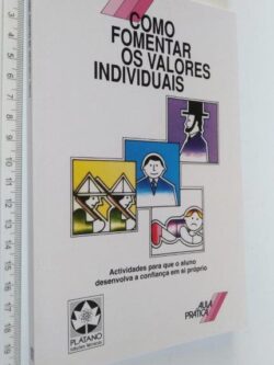 Como fomentar os valores individuais (aula prática) -