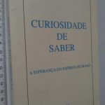 Curiosidade de saber - Diniz da Silva