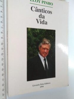 Cânticos da vida - Eloy Pinho