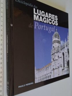 Enciclopédia dos lugares mágicos de Portugal (vol. 10) - Paulo Pereira