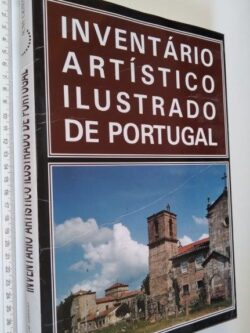 Inventário artístico ilustrado de Portugal (Minho) - José Correia de Azevedo