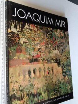 Joaquim Mir (A era dos impressionistas) -