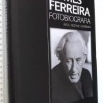 José Gomes Ferreira (Fotobiografia) - Raúl Hestnes Ferreira