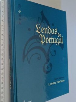 Lendas de Portugal (Lendas heróicas) - Gentil Marques