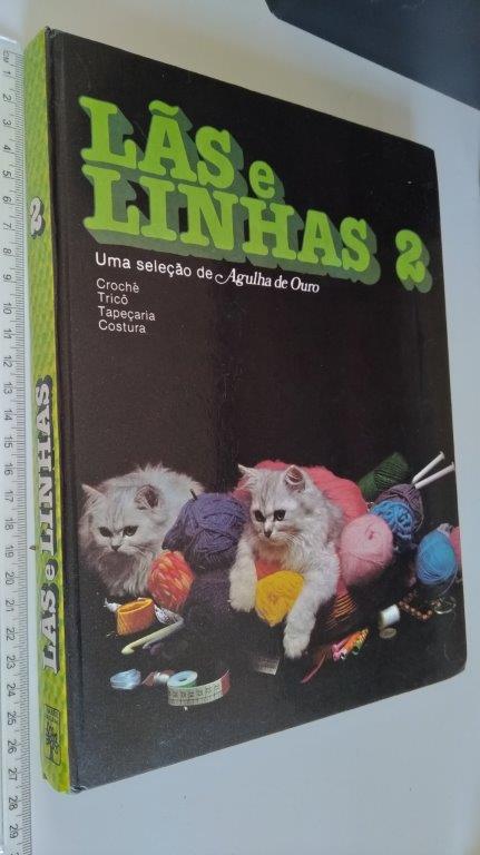 Lãs e linhas 2 (Uma selecção de Agulha de Ouro) - Lãs e linhas 2 (Uma selecção de Agulha de Ouro) -