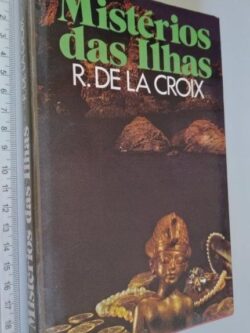 Mistérios das ilhas - R. de la Croix