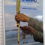 O Minho e mais três Concelhos roubados ao Porto - Francisco Hipólito Raposo
