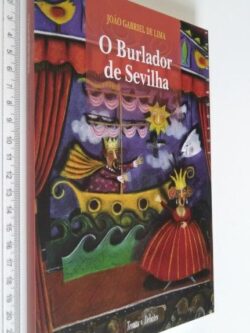 O burlador de Sevilha - João Gabriel de Lima