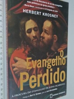 O evangelho perdido - Herbert Krosney