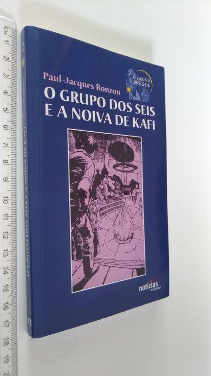 O grupo dos seis e a noiva de Kafi - Paul-Jacques Bonzon O grupo dos seis e a noiva de Kafi - Paul-Jacques Bonzon