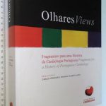 Olhares (Fragmentos para uma história da cardiologia portuguesa) - Carlos Perdigão