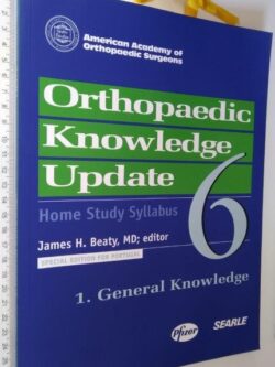 Orthopaedic knowledge update (1 - General Knowledge) - James H. Beaty