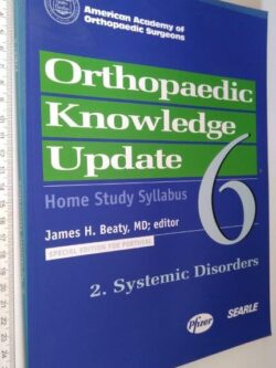 Orthopaedic knowledge update (2 - Systemic disorders) - James H. Beaty