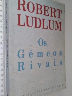 Os gémeos rivais - Robert Ludlum