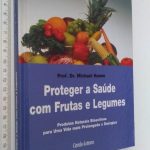 Proteger a saúde com frutas e legumes - Michael Hamm