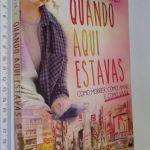 Quando aqui estavas - Daisy Whitney