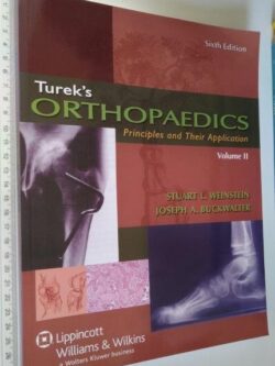 Turek's orthopaedics principles and their application (vol. II) - Stuart L. Weinstein