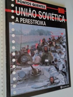 União Soviética - A perestroika (Pontos Quentes) - John Bradley