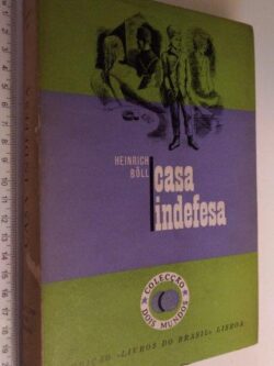 Casa Indefesa - Heinrich Böll