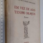 Em vez de asas tenho braços - Maria do Carmo Abecassis