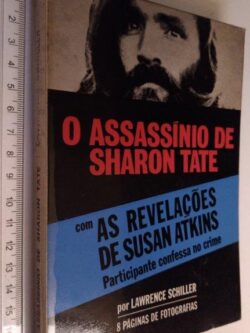 O assassínio de Sharon Tate - Lawrence Schiller