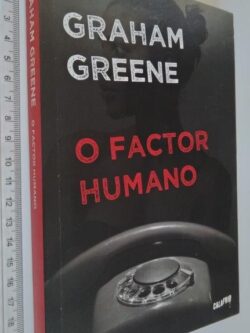 O factor humano - Graham Greene