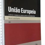 União Europeia (Volume I) - Maria Luísa Duarte