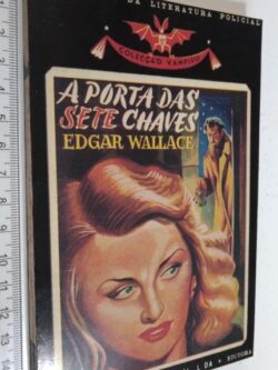 A Porta das Sete Chaves - Edgar Wallace