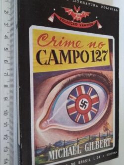 Crime no Campo 127 - Michael Gilbert